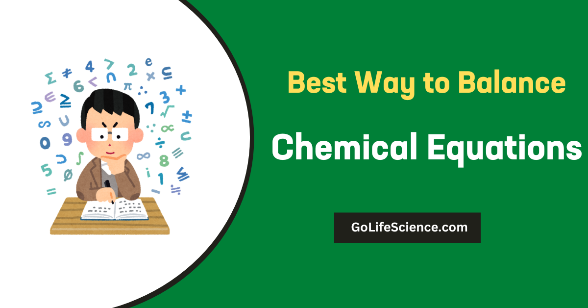 Best Way to Balance Chemical Equations: A Comprehensive Guide Best Way to Balance Chemical Equations